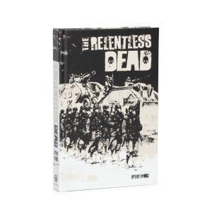The Relentless Dead (Special Edition)